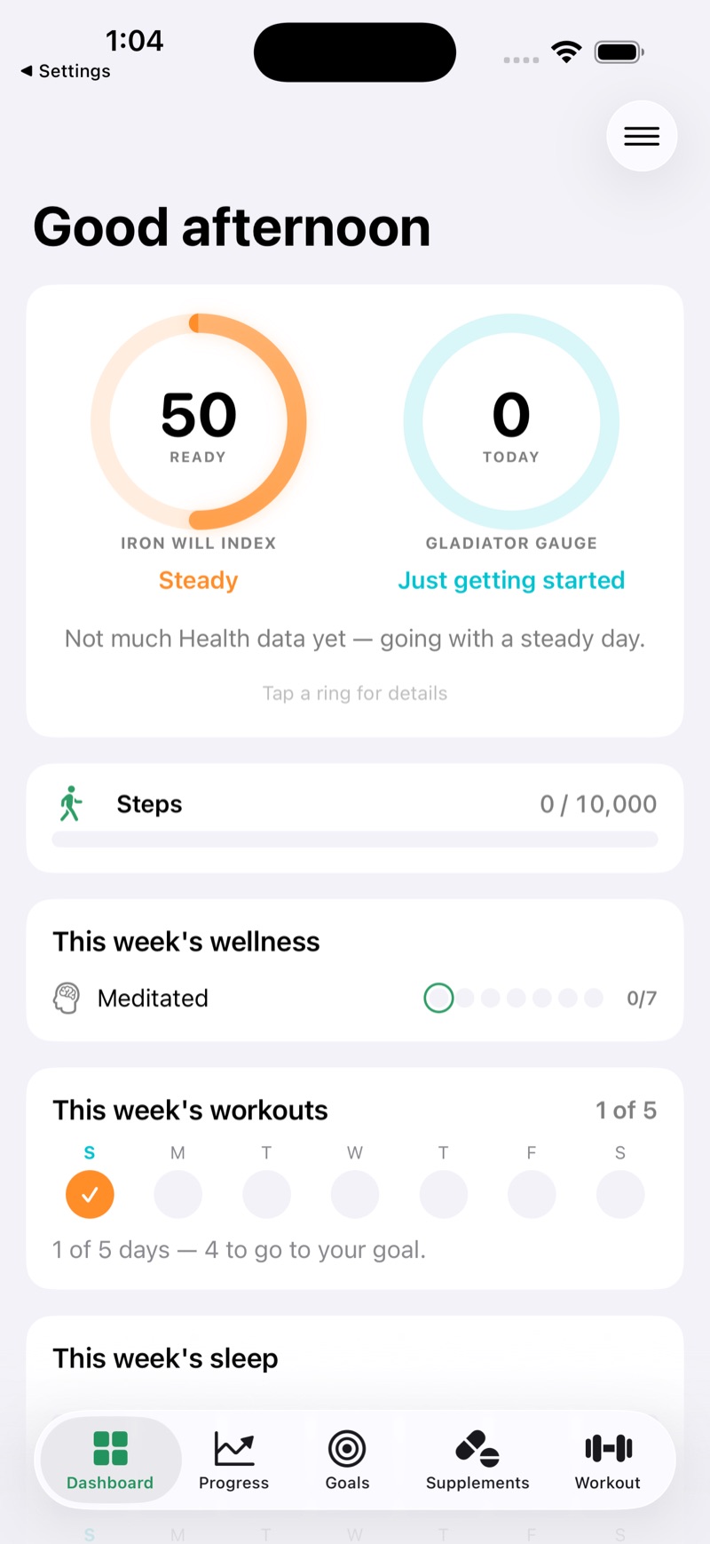 Clock-In Everyday dashboard — Iron Will Index readiness score of 50 (Steady), Gladiator Gauge at 0 (Just getting started), step count, this week's meditation and workout progress, and this week's sleep
