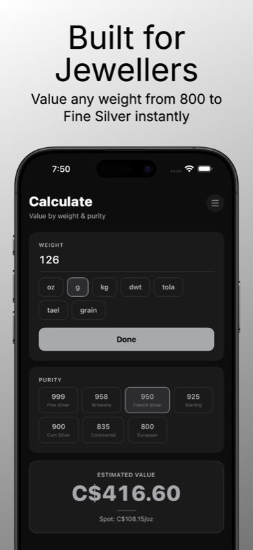 Silver Watcher Calculate value screen — weight 126 g, weight unit grid showing oz, g (selected), kg, dwt, tola, tael, grain; purity grid with 999 Fine Silver, 958 Britannia, 950 French Silver (selected), 925 Sterling, 900 Coin Silver, 835 Continental, 800 European; estimated value C$416.60 at spot price C$108.15 per ounce